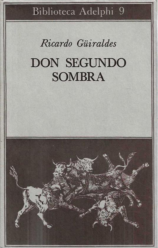 Don Segundo Sombra - Ricardo Guiraldes - copertina