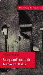 Cinquant'anni di teatro in Italia