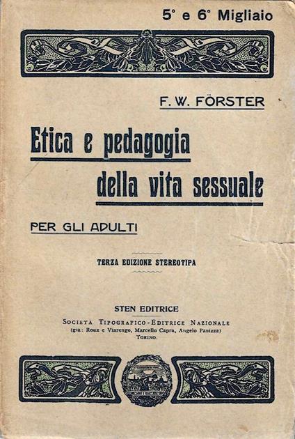 Etica e pedagogia della vita sessuale. Una nuova motivazione di antiche verità - copertina