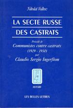 La secte russe des castrats : 1929-1930: Précédé de Communistes contre castrats (1929-1930) par C. Ingerflom