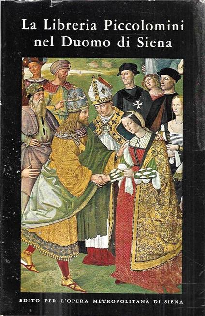 La Libreria Piccolomini nel Duomo di Siena - Giovanni Cecchini - copertina