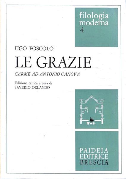 Le Grazie. Carme ad Antonio Canova - Ugo Foscolo - copertina