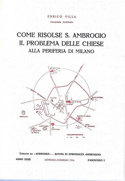 Come risolse S. Ambrogio il problema delle chiese alla periferia di Milano - Enrico Villa - copertina