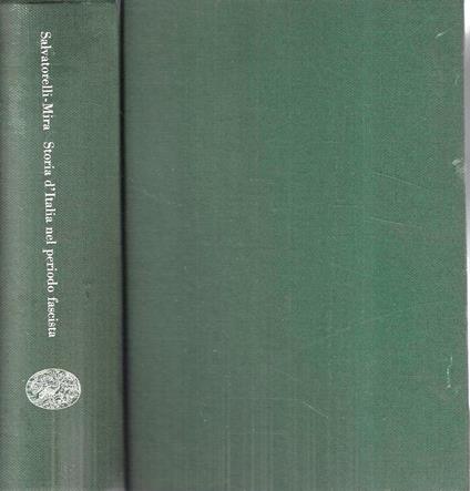 Storia d'Italia nel periodo fascista - Luigi Salvatorelli - copertina