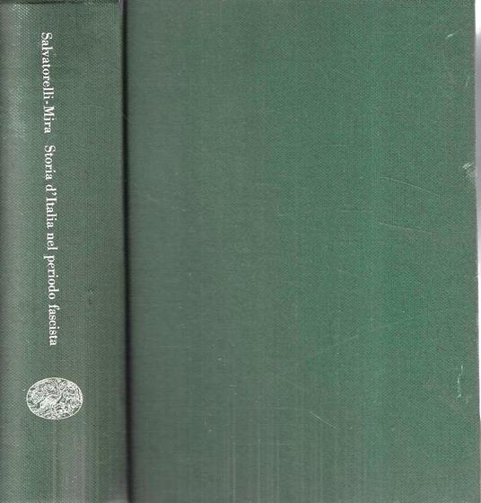 Storia d'Italia nel periodo fascista - Luigi Salvatorelli - copertina