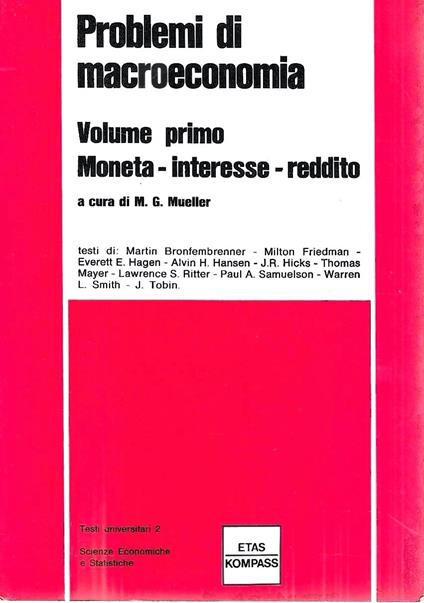 Problemi di macroeconomia. Volume primo: Moneta - Interessi - Reddito - copertina
