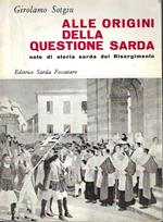 Alle origini della questione sarda. Note di storia sarda del Risorgimento