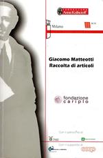 Giacomo Matteotti. Raccolta di articoli
