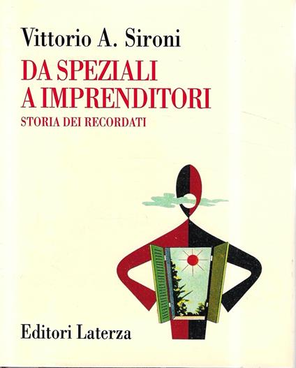 Da speziali a imprenditori : storia dei Recordati - Vittorio A. Sironi - copertina