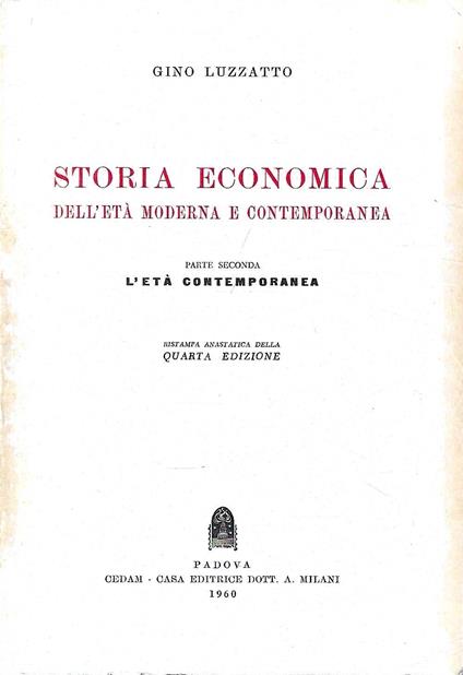 Storia economica dell'età moderna e contemporanea - Parte seconda: l'età contemporanea - Gino Luzzatto - copertina
