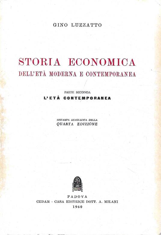 Storia economica dell'età moderna e contemporanea - Parte seconda: l'età contemporanea - Gino Luzzatto - copertina