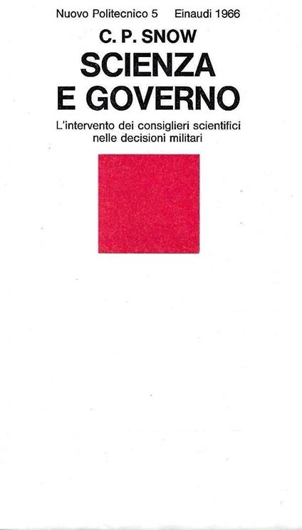 Scienza e governo. L'intervento dei consiglieri scientifici nelle decisioni militari - Charles P. Snow - copertina