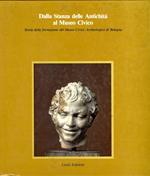 Dalla Stanza delle Antichità al Museo Civico. Storia della formazione del Museo Civico Archeologico di Bologna
