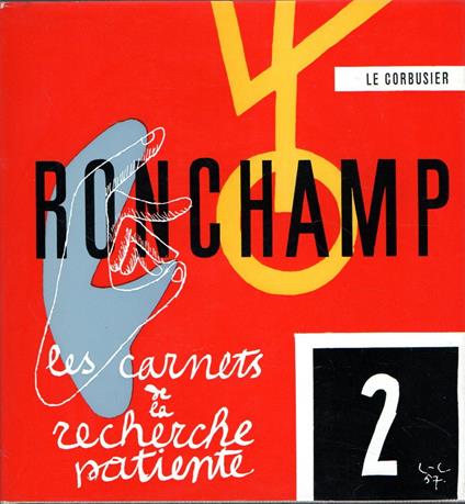 Ronchamp - Le Corbusier - copertina