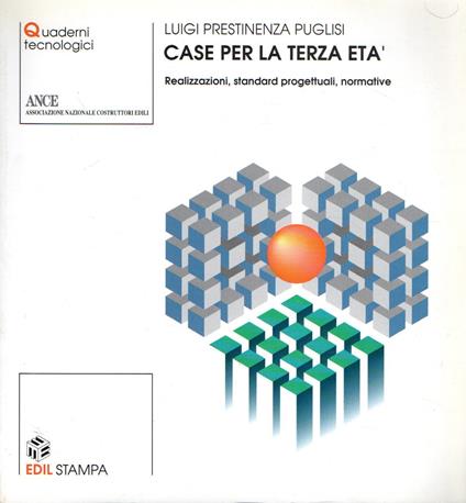 Case per la terza età : Realizzazioni, standard progettuali, normative - copertina