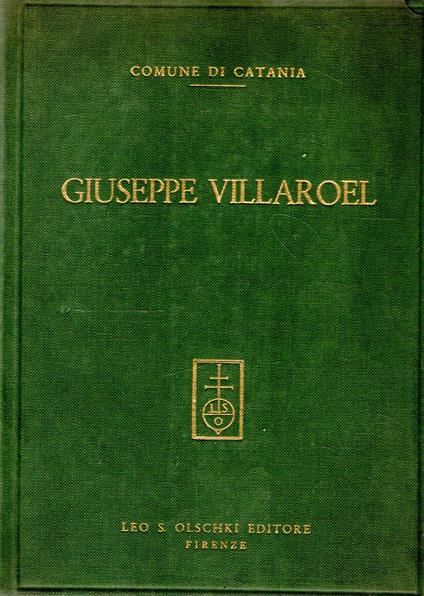 Giuseppe Villaroel : Cinquant'anni di attività letteraria - copertina