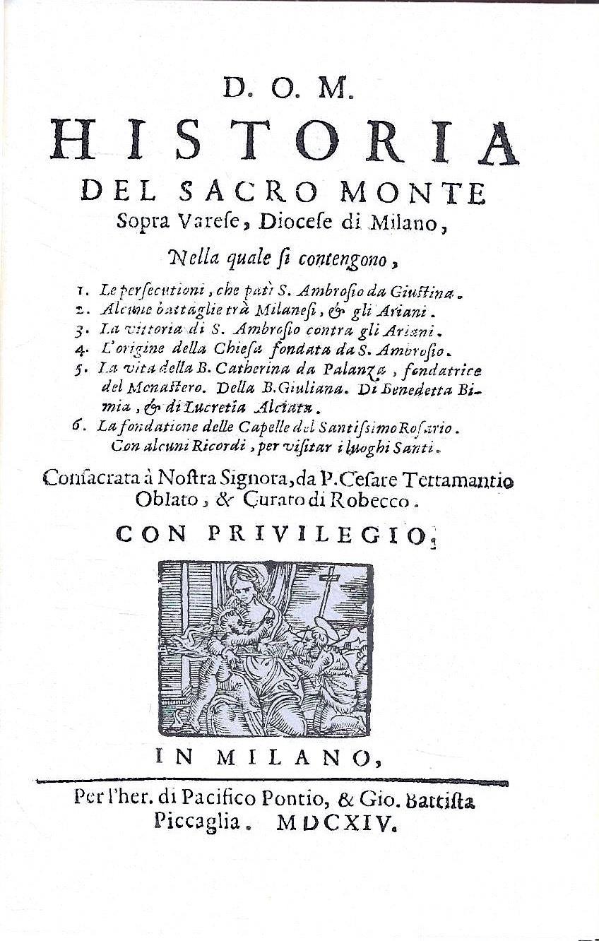D.O.M. Historia del Sacro Monte sopra Varese, Diocese di Milano, ..