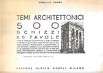 Temi architettonici. 500 schizzi, 86 tavole. Come si compone architettura - come si disegna un progetto - ..