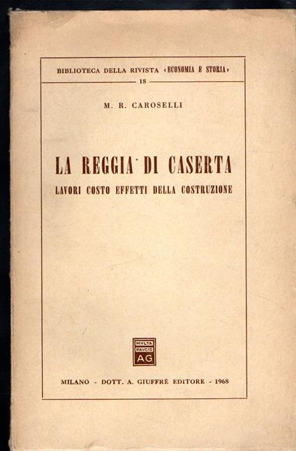 La reggia di Caserta: Lavori, costo, efferti della construzione - copertina