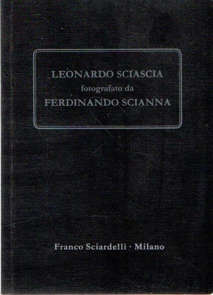 Leonardo Sciascia fotografato da Ferdinando Scianna - copertina