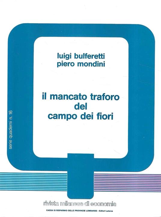 Il mancato traforo del Campo dei Fiori (Rivista Milanese di Economia - Serie Quaderni, n.16) - Luigi Bulferetti - copertina