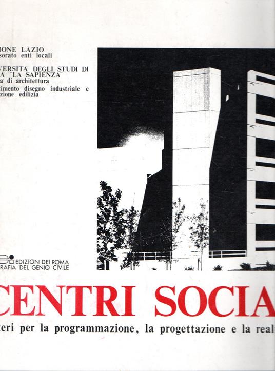 Centri sociali : Criteri per la programmazione, la progettazione e la realizzazione - copertina