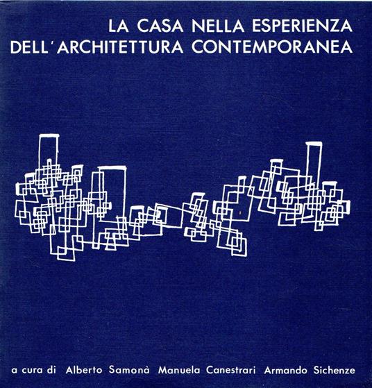 La casa nella esperienza dell'architettura contemporanea - copertina