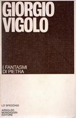 Prima Edizione! I fantasmi di pietra