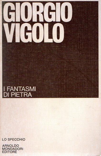 Prima Edizione! I fantasmi di pietra - Giorgio Vigolo - copertina