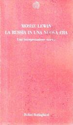 La Russia in una nuova era. Una interpretazione storica