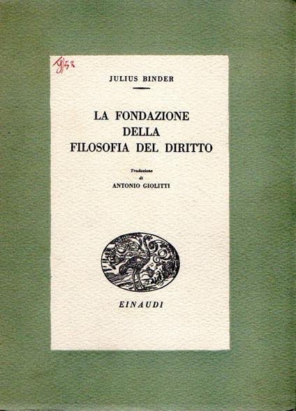 La fondazione della filosofia del diritto - Julius Binder - copertina