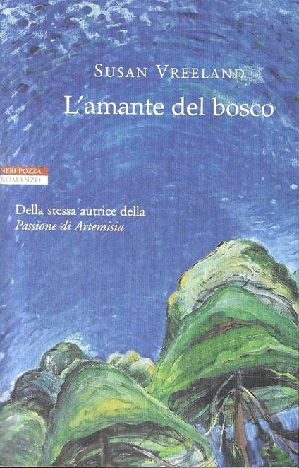L' amante del bosco - Susan Vreeland - copertina