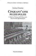 Cinquant'anni puliti puliti. I rifiuti a Firenze dall'Ottocento alla Società Quadrifoglio