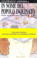 In nome del popolo inquinato. Manuale giuridico di autodifesa ecologica