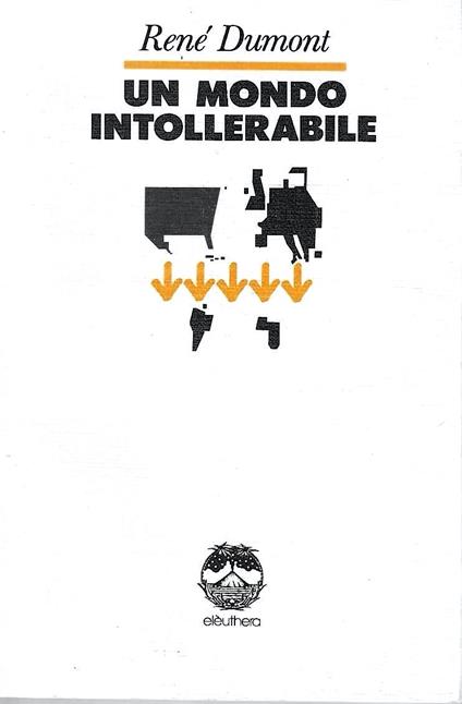 Un mondo intollerabile - René Dumont - copertina