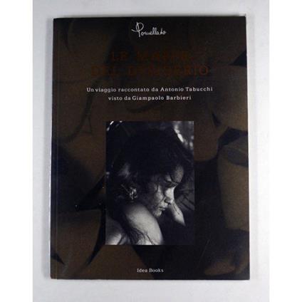 Le mappe del desiderio. Ediz. illustrata - Antonio Tabucchi - copertina