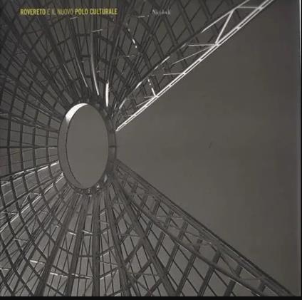 Rovereto e il nuovo polo culturale - R. Cerone - copertina