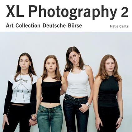 XL Photography 2: Art Collection Deutsche Borse: Deutsche Börse Group: v. 2 - Jean-Christophe Ammann - copertina