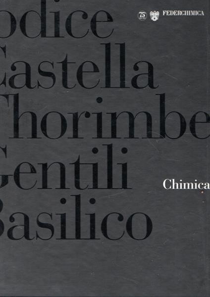 Chimica aperta - CASTELLA V., GENTILI M., JODICE M., BASILICO G. - copertina