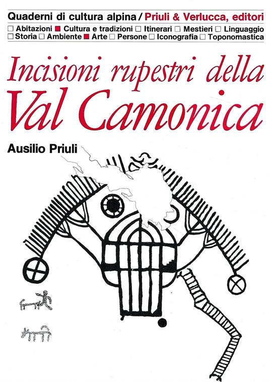 Incisioni rupestri della Val Camonica (Quaderni di Cultura Alpina) - Ausilio Priuli - copertina