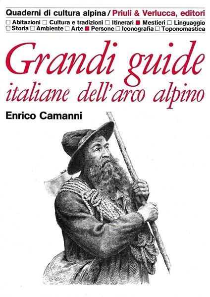 Grandi guide italiane dell'arco alpino (Quaderni di Cultura Alpina) - Enrico Camanni - copertina