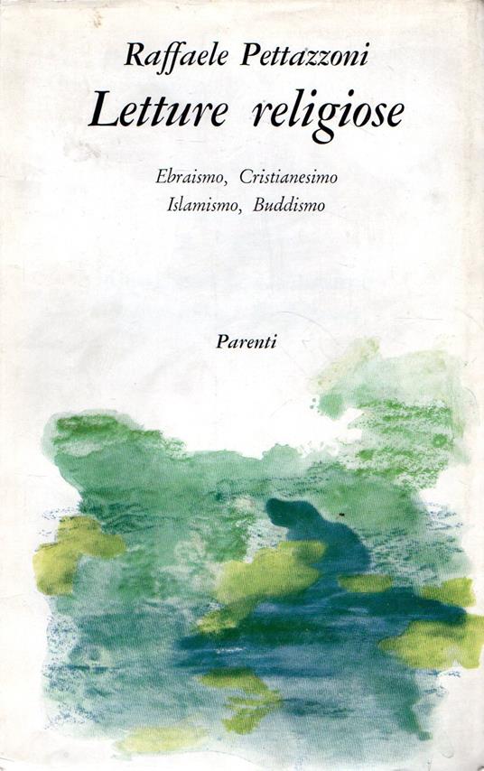 Lettura religiose : Ebraismo, Cristianesimo, Islamismo, Buddismo - R. Pettazzoni - copertina