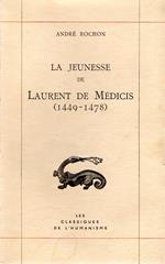 La jeunesse de Laurent de Medicis (1449-1478)