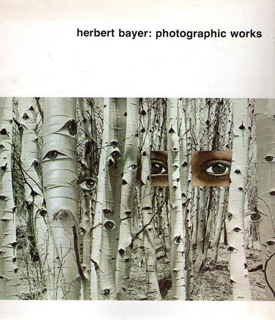 Photographic works - Herbert Bayer - copertina