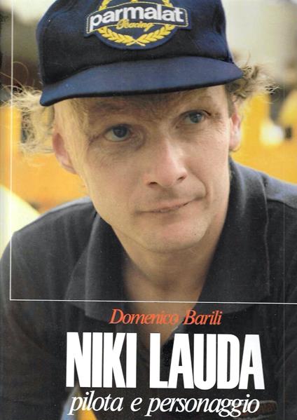Niki Lauda pilota e personaggio - Domenico Barili - copertina