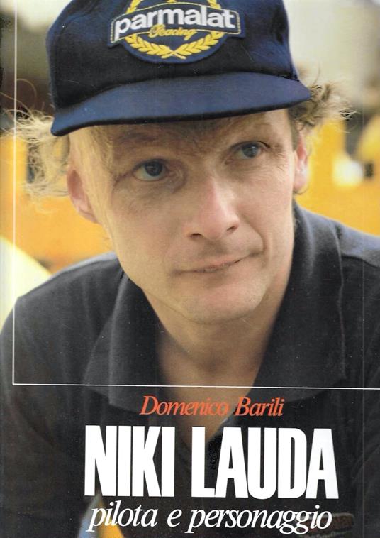 Niki Lauda pilota e personaggio - Domenico Barili - copertina