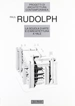 La scuola d'arte e d'architettura a Yale (Progetti di Architettura Contemporanea)