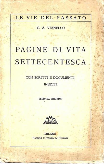 Pagine di vita settecentesca con scritti e documenti inediti - C.A. Vianello - copertina