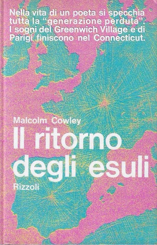 Il ritorno degli esuli - Malcom Cowley - copertina