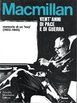 Vent'anni di pace e di guerra. Memorie di un 